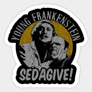 Retro Young Frankenstein SEDAGIVE! Sticker